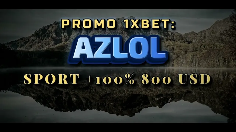 5 Things to Know About the 1xBet Promo Code AZLOL for a First Deposit